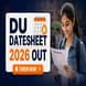 DU Datesheet 2026 Released @exam.du.ac.in: Download UG 2nd/4th/6th/8th Semester Exam Datesheet